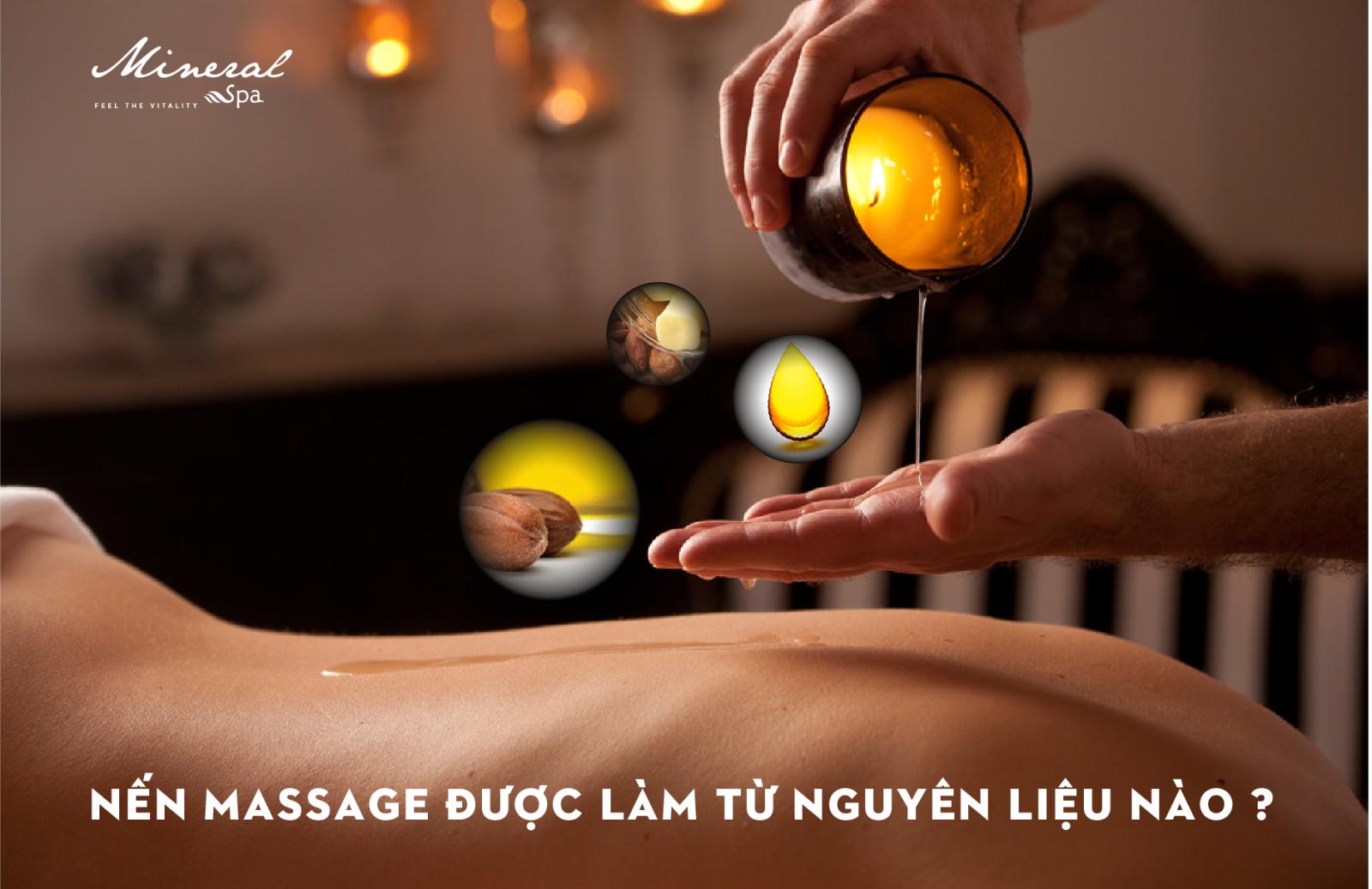 Massage Nến có gì đặc biệt ?