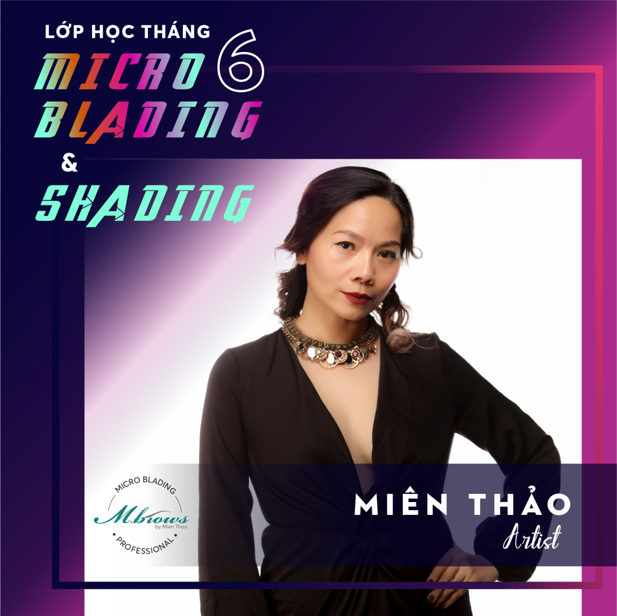 KHÓA HỌC MICROBLADING & SHADING TẠI MICROBLADING BY MIEN THAO THÁNG 12 